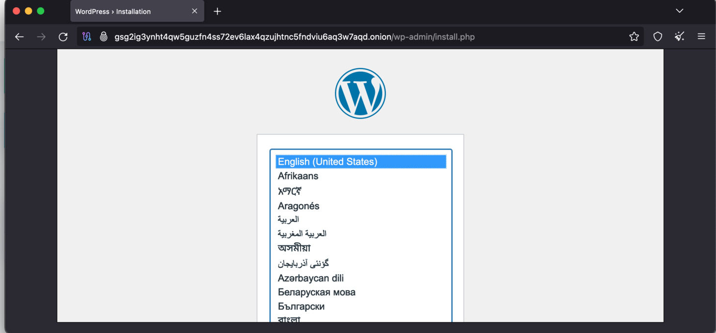 When you copy your onion service to Tor browser, you will see the WordPress landing page. You will need to refresh your Tor browser several times to see the landing page.