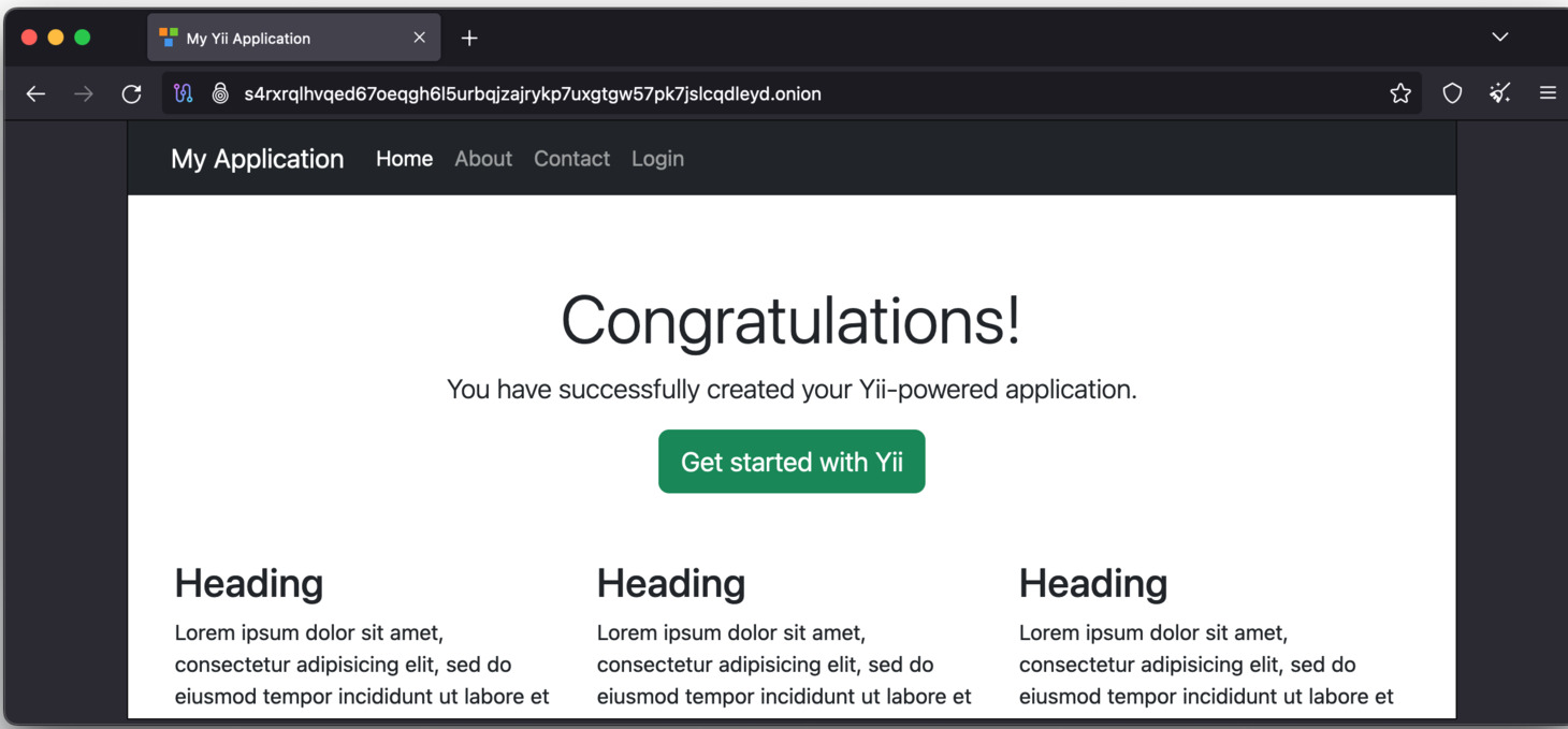 When you copy your onion service to Tor browser, you will see the Yii PHP Framework landing page. You will need to refresh your Tor browser several times to see the landing page.