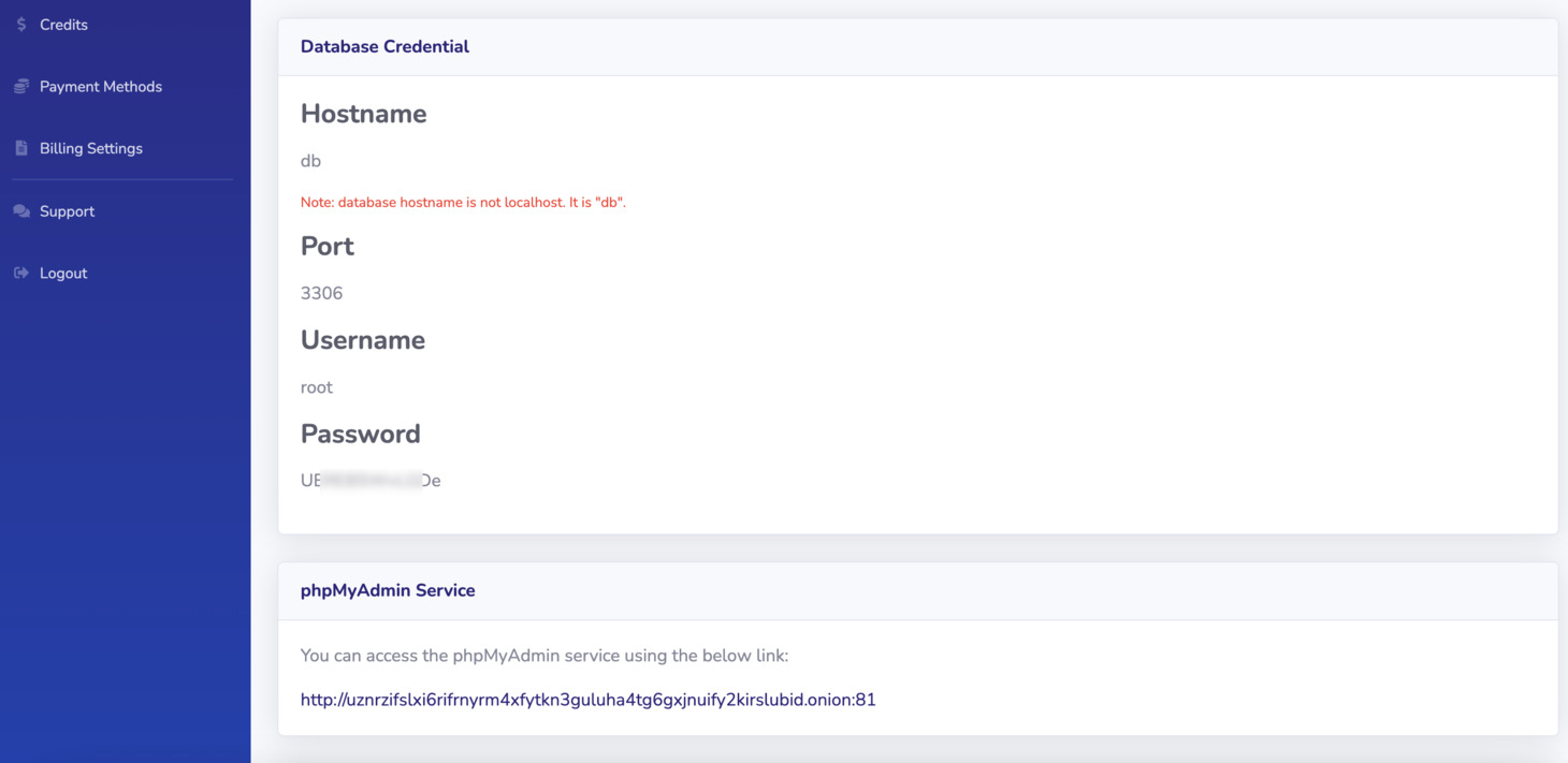 Scroll to the Database Credential, you will see your dedicated database connection info and its credential.